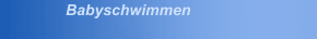 Babyschwimmen